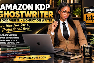 be your amazon KDP ghostwriter, ebook writer and nonficton writer