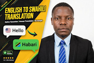 translate english to swahili accurately as native tanzanian