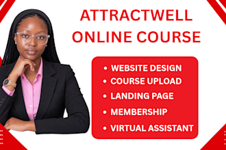 setup attractwell online course, launch attractwell website, landing page, VA
