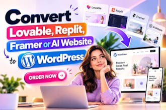 convert lovable, replit, framer or ai website to wordpress