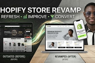 redesign and revamp your shopify store for a better shopping