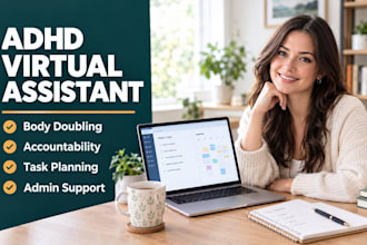 be your adhd coach body double accountability partner for organizing tasks daily
