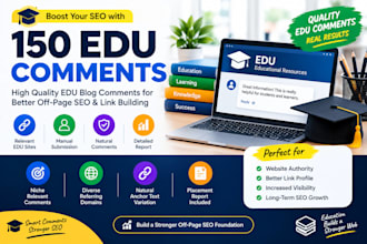 build 150 relevant edu comments for off page SEO and link building