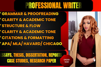 revise, edit, proofread essays, thesis, dissertation, research paper and reports