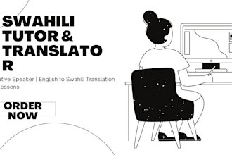 be your professional swahili tutor and translator