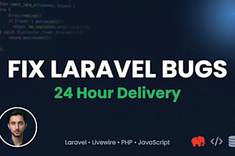 fix your laravel, livewire, PHP or javascript bugs within 24 hours