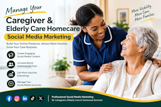 manage your caregiver  elderly care homecare social media marketing