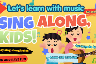 create entertaining, educational, nursery rhymes, kids songs, animation for kids