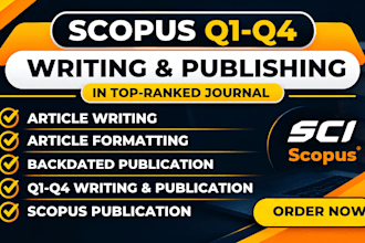 write, format and publish articles on scopus q1 to q4 journal, google scholar