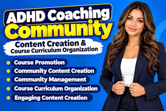 build adhd coaching community content creation  course curriculum organization