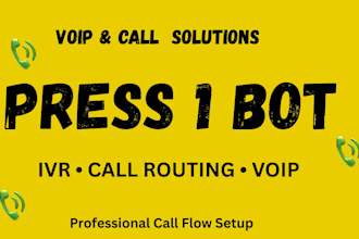 setup press 1 bot IVR and call routing