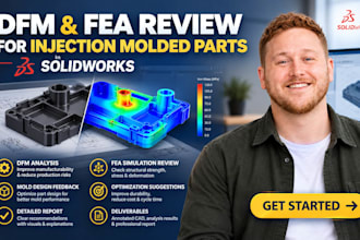 do dfm and fea review for injection molded parts in solidworks