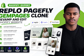 clone, revamp, and edit shopify websites using replo, pagefly, and gempages