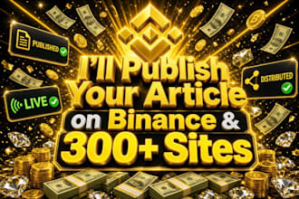 publish your article on binance and high credible medias