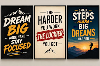 design motivational quote posters, typography posters and wall art