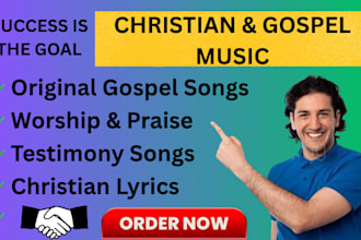 write custom christian lyrics, gospel songs and worship songs
