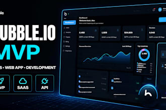 develop a bubble io web app, bubble mvp, saas app, design bubble io website fix