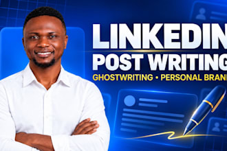 write linkedin posts, articles and ghostwrite personal brand content