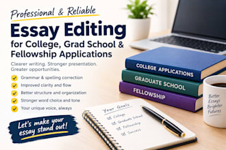 edit college application, grad school, and fellowship essays within 24 hours