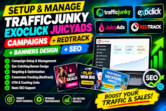 setup traffic junky campaign design banners exoclick, redtrack, juicyads, seo