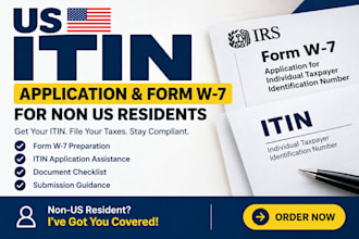 prepare your itin application and form w7 for non US residents