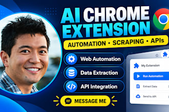 build ai chrome extension for web automation scraping api and business workflow