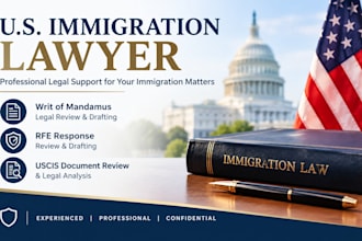 provide immigration lawyer services for writ of mandamus and rfe response