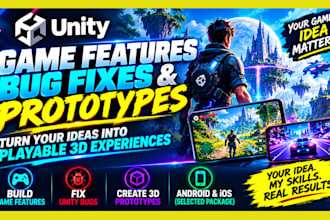 develop unity 3d mobile game features, bug fixes and gameplay prototypes