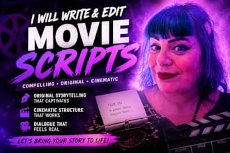 write movie script, screenplay, screenwriting feature film script TV script