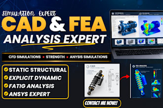 do fea analysis, cad modelling, 3d cfd simulation, anysis fluent, and solidworks