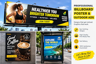 create eye catching billboard, poster and outdoor ads