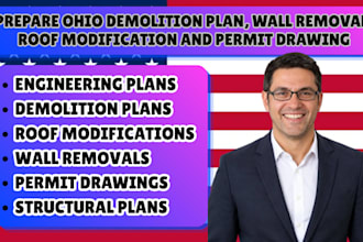 prepare ohio demolition plan, wall removal, roof modification and permit drawing