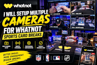 setup multiple cameras for whatnot sports card breaks