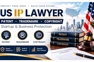 be your US ip business lawyer for patent, trademarks, copyrights for startup