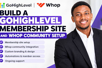 build a gohighlevel membership site and whop community setup