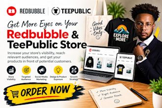 promote your redbubble shop market teepublic store print on demand