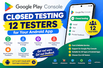 test your app for google play console, closed testing with real 12 testers