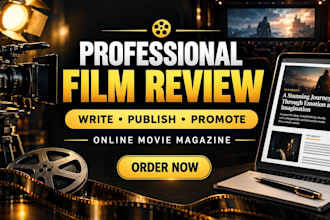 write and publish a review about your film on top online movie magazine