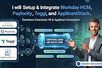 setup, configure, and integrate toggl, paylocity, workday hcm, applicantstack