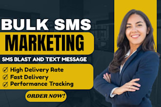 send bulk SMS marketing,  SMS blast and text message campaign