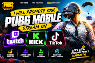 promote your pubg mobile stream on twitch kick and tiktok