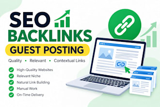 provide high quality SEO backlinks and guest posts