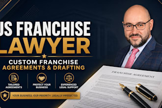 draft your franchise agreement and legal contract as a US lawyer