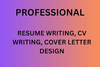 write professional resume or cv for you