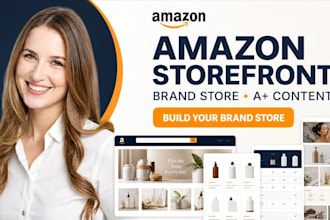 create amazon storefront, amazon brand store and a plus content design