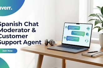 be your spanish chat moderator and customer support agent