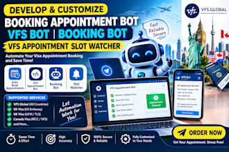 develop booking appointment bot,vfs bot,booking bot,vfs appointment slot watcher