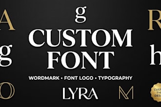 design custom fonts, wordmark, font logo and typography