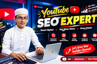 be your youtube video seo and channel optimization
