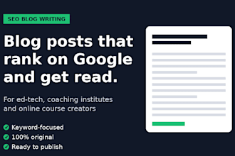 write SEO blog posts and articles for edtech and coaching brands